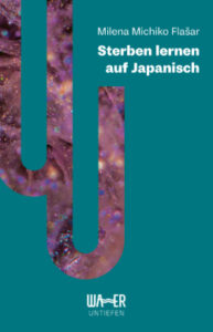 Buchcover Milena Michiko Flasar: Sterben lernen auf Japanisch