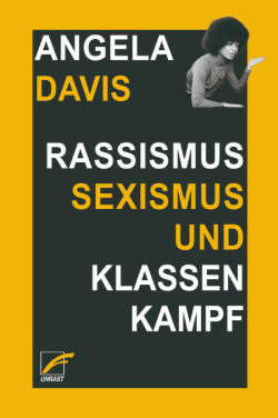 Angela Davis Rassismus, Sexismus und Klassenkampf Buchcover