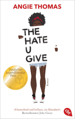 The Hate U Give – Angie Thomas<br />
Buchcover