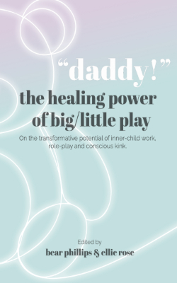 Bear Phillips und Ellie Rose: Daddy! The Healing Power of Big/little Play