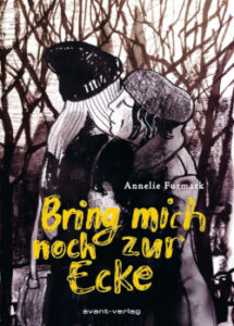 Bring mich noch zur Ecke von Anneli Furmark