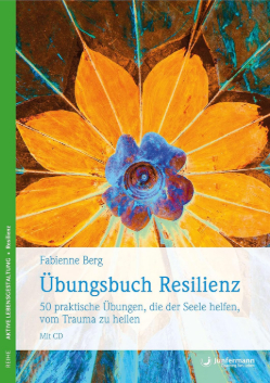 Fabienne-Berg_Übungsbuch-Resilienz Fabienne Berge Übungsbuch Resilienz