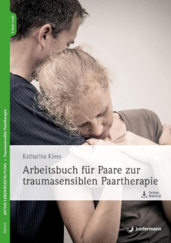Katharina-Klees_Arbeitsbuch-für-Paare-zur-traumasensiblen-Paartherapie Katharina Klees Arbeitsbuch für Paare zur traumasensiblen Paartherapie