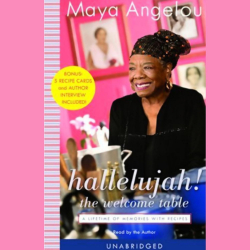 Maya Angelou: Hallelujah