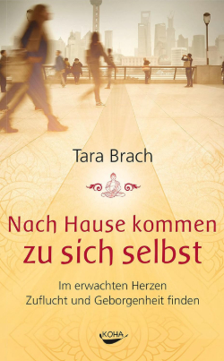 Tara Brach Nach Hause kommen zu sich selbst