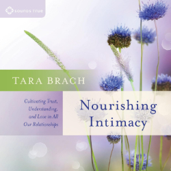 Tara Brach Nourishing Intimacy Hörbuch