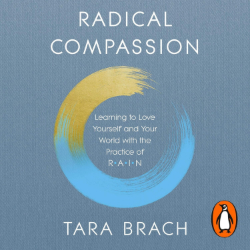Tara Brach Radical Compassion Hoerbuch