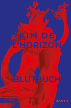 Kim-de-lhorizon_Blutbuch Kim de'l Horizon: Blutbuch