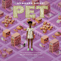 akwaeke-emezi_PET_hörbuch akwaeke emezi: PET Hörbuch