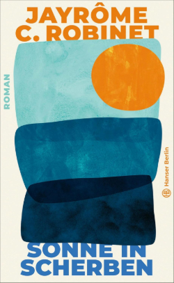 Sonne in Scherben von J C Robinet